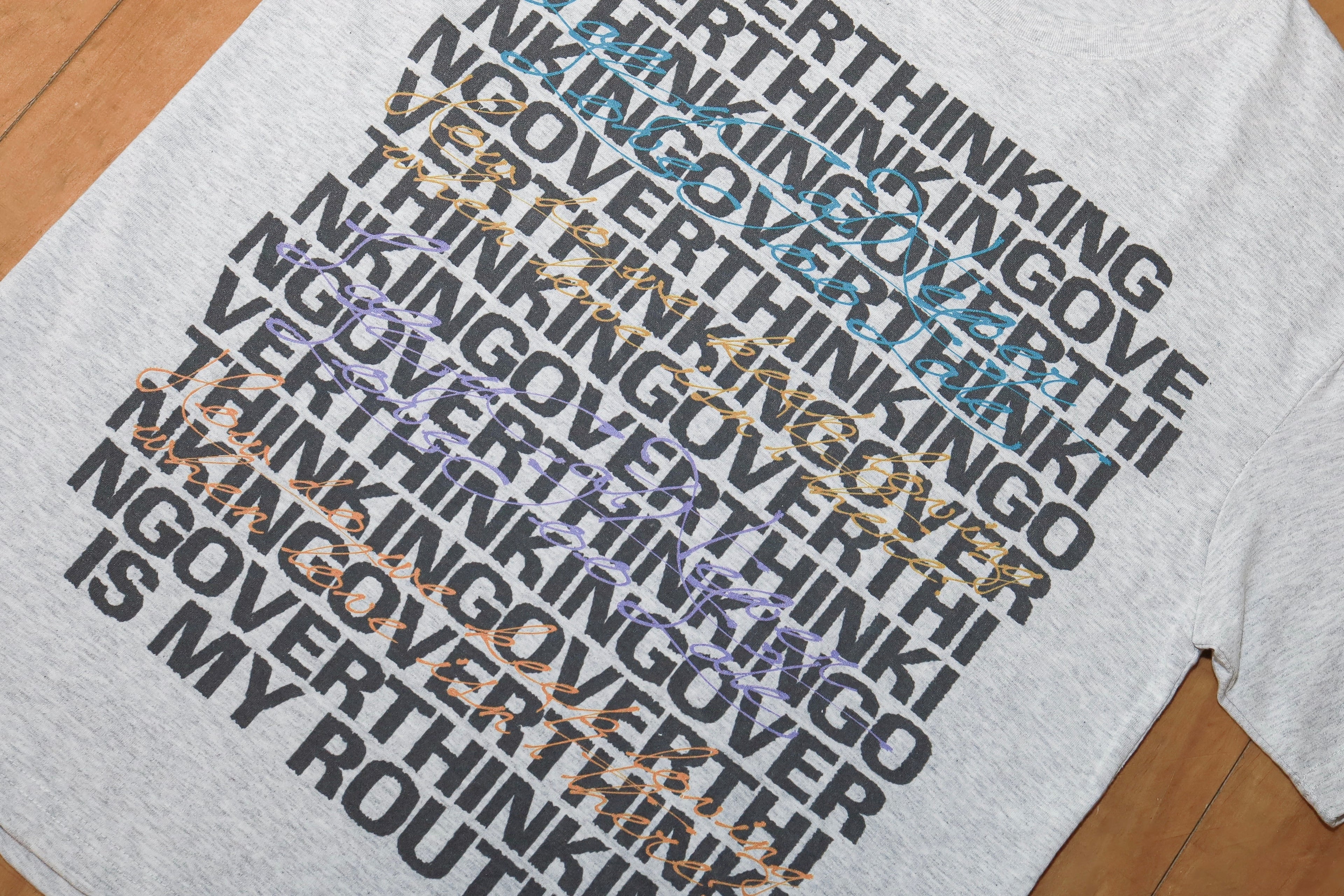 "Overthinking is my routine." Tee Grey