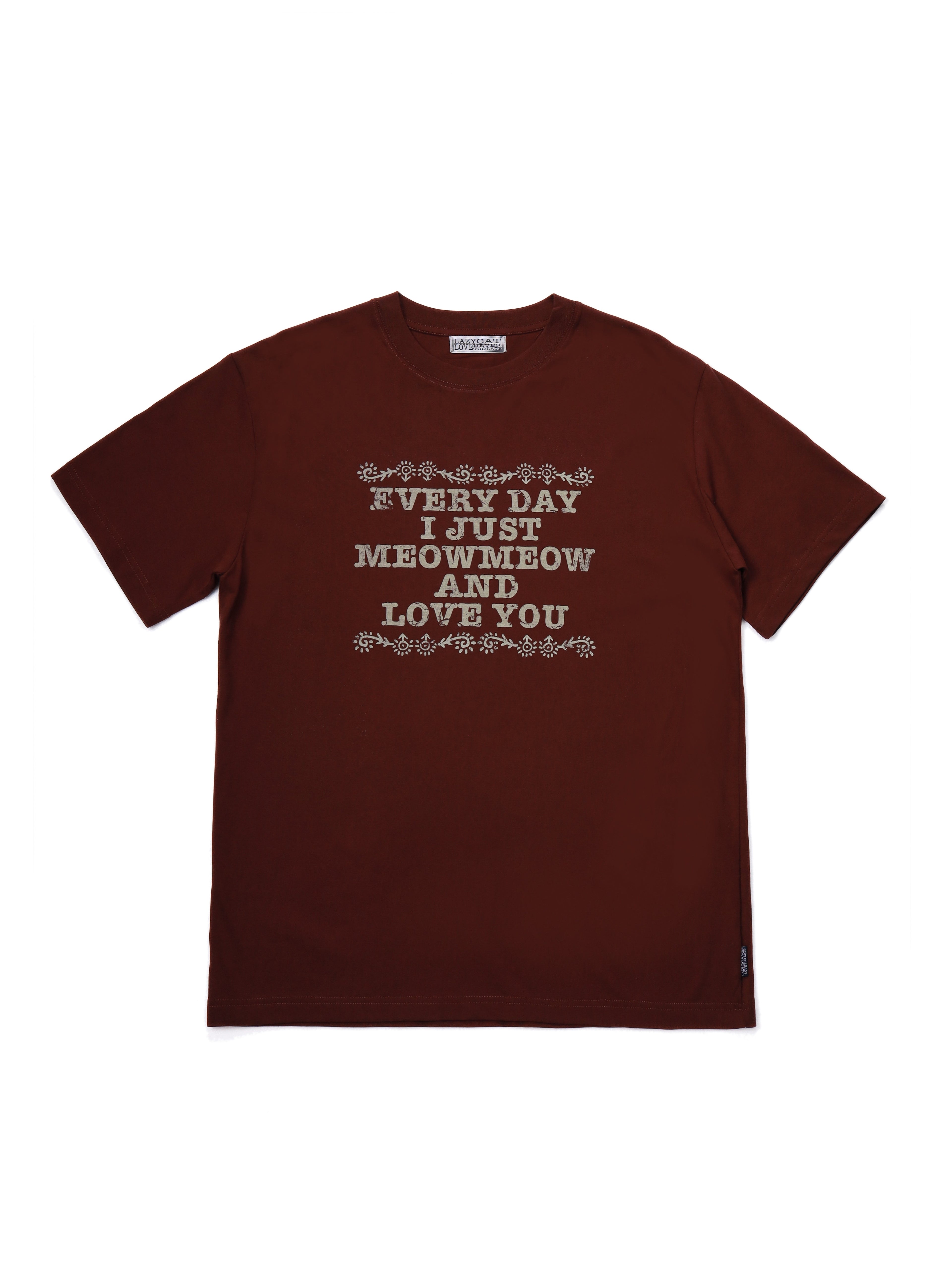 'Every day I just Meow Meow and love you.' Tee Burgundy